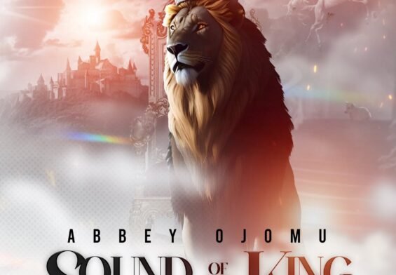 Abbey Ojomu releases Sound of the King (Mp3 Download)