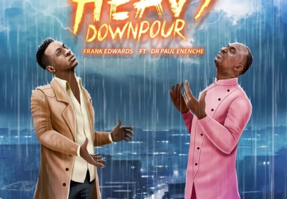 Frank Edwards releases Heavy Down Pour ft. Paul Enenche (Mp3 Download)