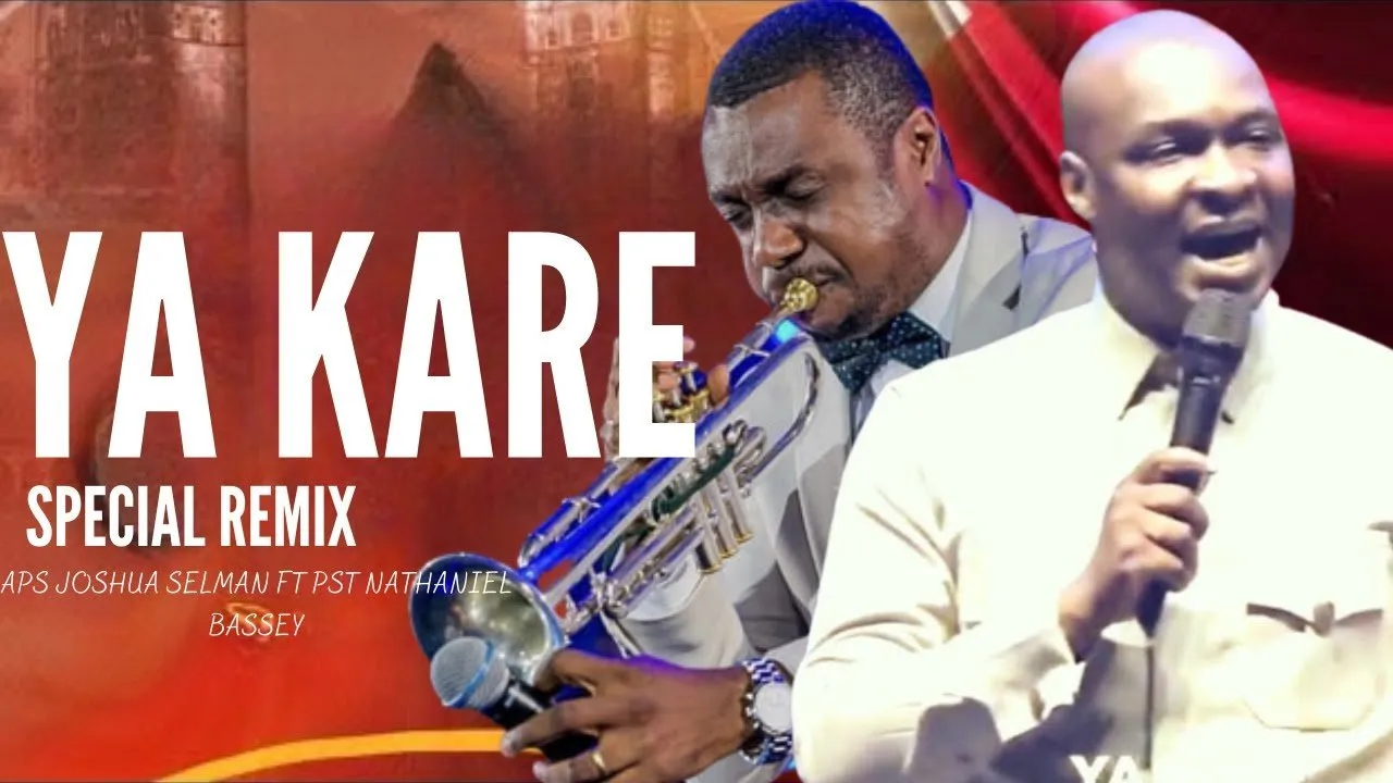 Apostle Joshua Selman 'Ya Kare' ft Nathaniel Bassey Mp3 Download