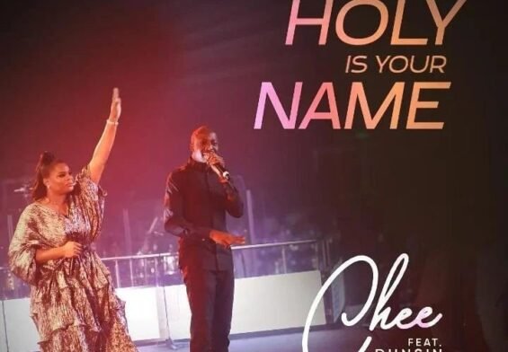 Chee released 'Holy is your name' ft dunsin oyekan (Mp3 Download)