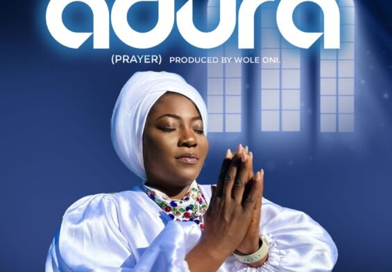 Evangelist Esther Ojerinde released ''Adura'' (Prayer) Mp3 Download