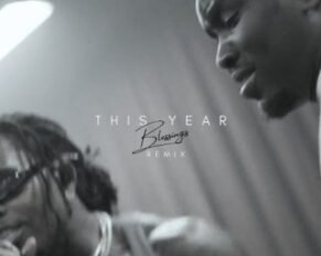 Victor Thompson released 'THIS YEAR' (Blessings) [Remix] Ft Gunna & Ehis 'D' Greatest Mp3 Download