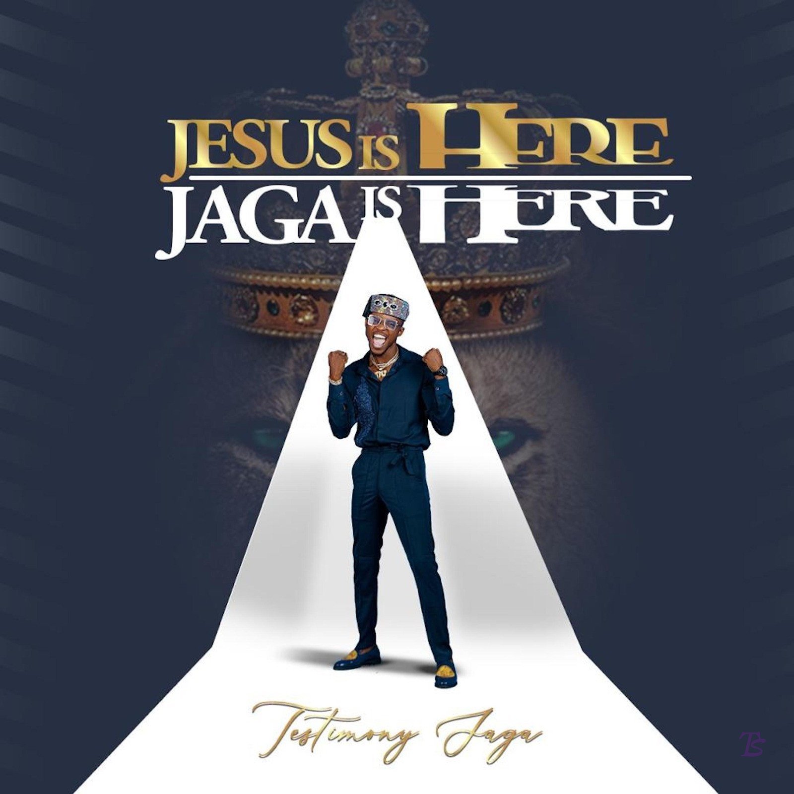 TESTIMONY JAGA RELEASED 'JESUS IS HERE, JAGA IS HERE' (THE EP) MP3 DOWNLOAD