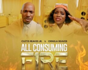 Cletis Reaves Jr released 'All Consuming Fire' ft. Ornela Reaves (Mp3 Download)