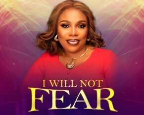 Queen Nzeh released I Will Not Fear (Mp3 Download)