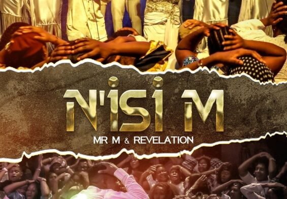 Mr M & Revelation released N'isim (My head) +Video (Mp3 Download)