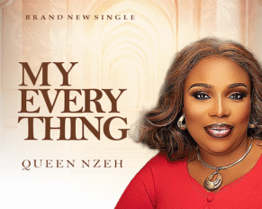 My Everything - Queen Nzeh
