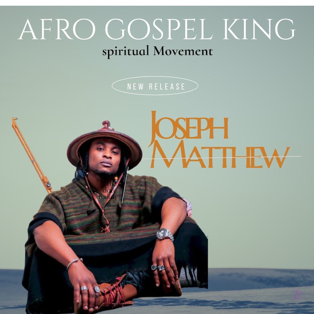 Afro Gospel To The Next Level, Joseph Matthew