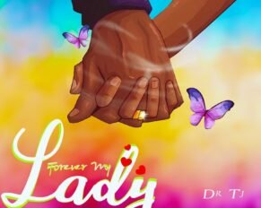 Dr Tj released My Darling + Forever my Lady (Mp3 Download)