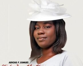 Abigail F. Samuel released 'Oli Le Anya Nke Dinzo' (Mp3 Download)