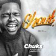 Chuks Anunobi released “Shout” (Mp3 Download)