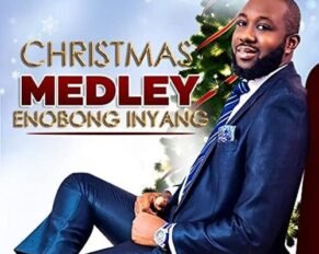Enobong Inyang released ‘Christmas Medley’ (Mp3 Download)