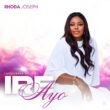 Rhoda Joseph released ‘Ire Ayo’ (Goodness of Joy) Mp3 Download