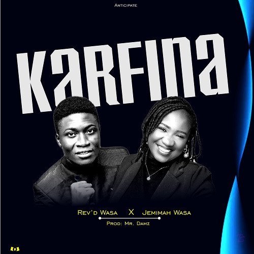 Rev'd Babawo wasa released 'Karfina' Ft Jemimah Wasa Mp3 Download