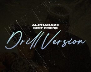 Alpha Baze - Best friend 'Open verse' (Drill Version) Mp3 Download