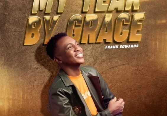 Frank Edwards released 'My Year by Grace' Mp3 Download